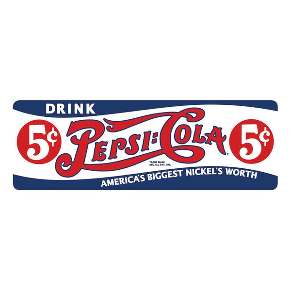 Pepsi - Best 5 Cents Worth 19in X 6.5in Tin Sign