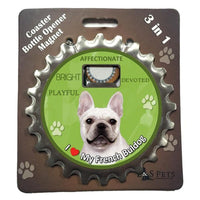I Love My French Bulldog 3 in 1 Bottle Opener Coaster Magnet