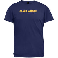 Crack Whore T-Shirt