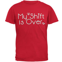 Nurse My Shift Is Over Adult T-Shirt