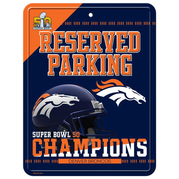 Denver Broncos - Super Bowl 50 Champions Metal Parking Sign