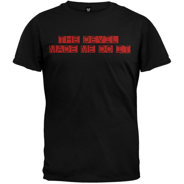 The Devil Made Me Do It T-Shirt