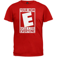 Your Mom Rated E Red T-Shirt