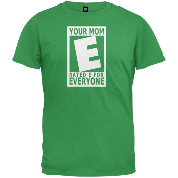 Your Mom Rated E Green T-Shirt