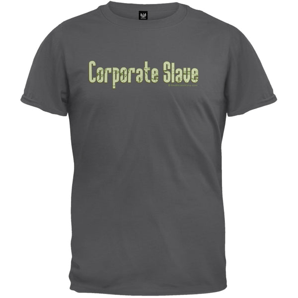 Corporate Slave T-Shirt
