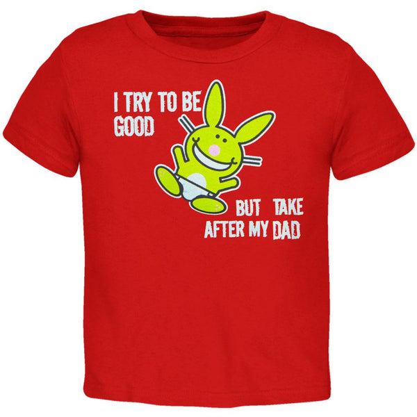 Happy Bunny - I Try To Be Dad Toddler T-Shirt