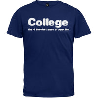 College: Blurriest 4 Years T-Shirt