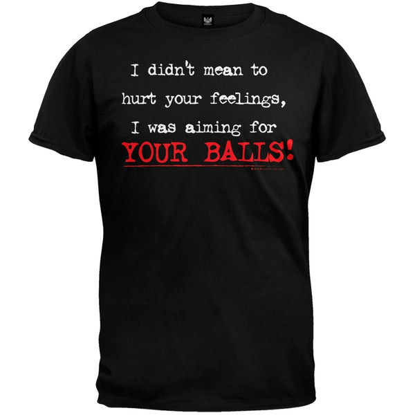 Aiming For Your Balls T-Shirt