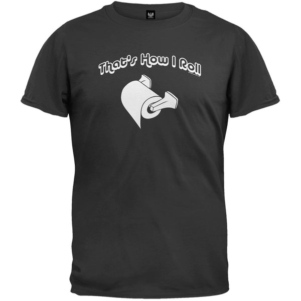 That's How I Roll Black Adult T-Shirt