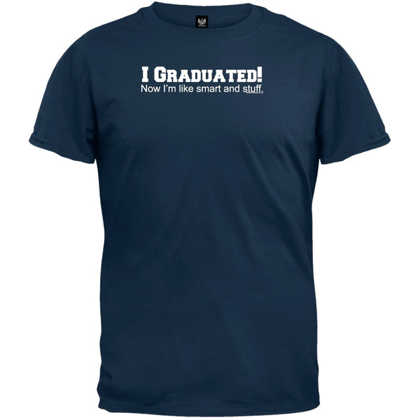 I Graduated I'm Like Smart T-Shirt