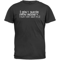 Suffer From Insanity T-Shirt