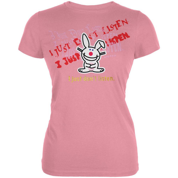 Happy Bunny - I Just Don't Listen Juniors T-Shirt