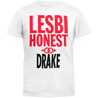 Drake - Lesbi Honest T-Shirt