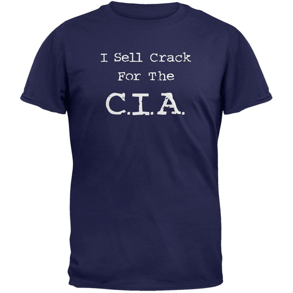 Crack For The C.I.A. T-Shirt