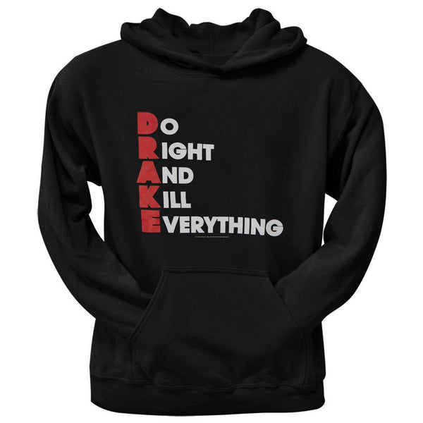 Drake - Do Right And Kill Everything Pullover Hoodie
